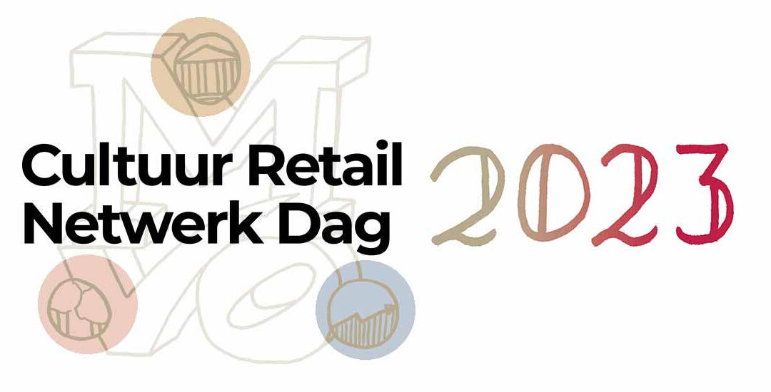 3e Cultuur Retail Netwerk Dag in teken van Maatschappelijk Verantwoord Ondernemen & Transparantie
